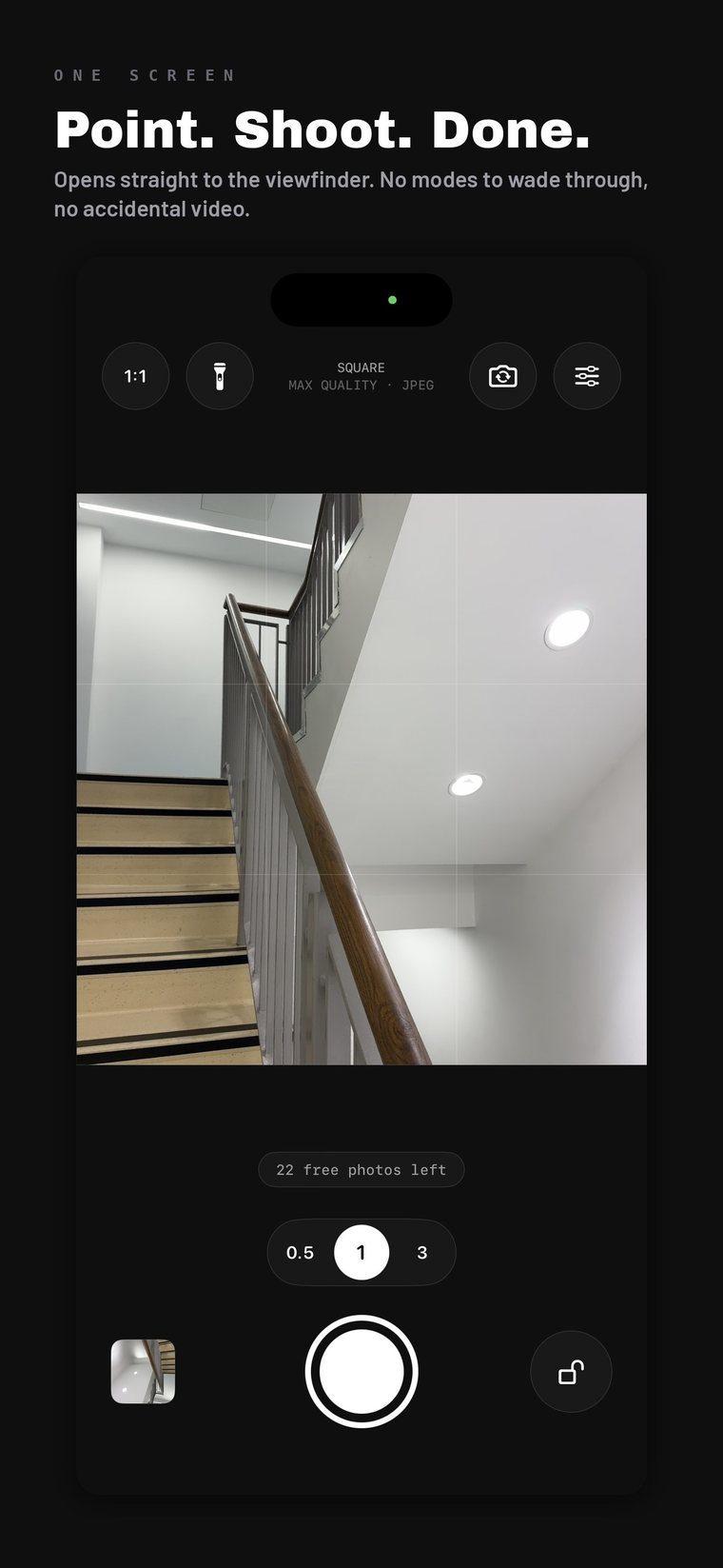 The app open on a single screen: viewfinder, shutter and three controls, with no modes to wade through